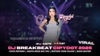 Download lagu DJ BREAKBEAT CIPYDOT VIRAL 2025 | CINTA PERTAMA | HANYA INGIN KAU TAU | BINTANG YANG HILANG mp3