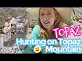 Topaz Hunting on Topaz Mountain