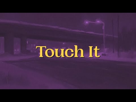 Denis First - Touch It (Lyrics)
