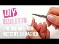 2 Möglichkeiten, eine Öse an einem Nietstifte zu machen