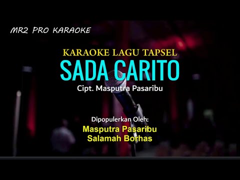 SADA CARITO | Masputra Pas | Karaoke Tapsel