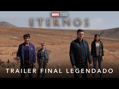 Eternos | Marvel Studios | Trailer Final Legendado