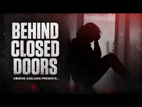 Behind Closed Doors | Issues that Matter: 9 News Adelaide Presents