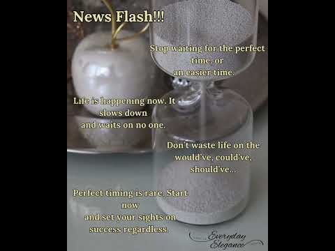 News Flash! Life is Now!