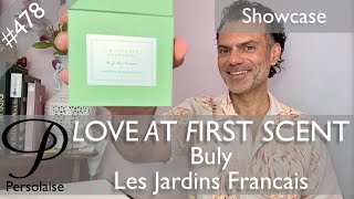 Buly Les Jardins Francais perfume showcase review on Persolaise Love At First Scent episode 478