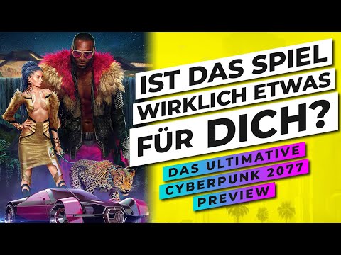 IST CYBERPUNK 2077 FÜR DICH? - ULTIMATIVES CYBERPUNK 2077 PREVIEW