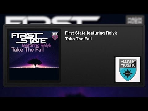 First State featuring Relyk - Take The Fall