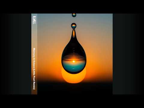 BT ft. Jan Johnston - Mercury & Solace (Little Foot Remix)