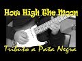 How High The Moon (Cover) // Tributo a Pata Negra // La Caja De Resonancia