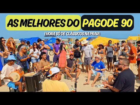 1 Hora de Sucessos do Pagode 90 🔥 | Só As Melhores e Os Clássicos | Pagode na Praia - Leleco