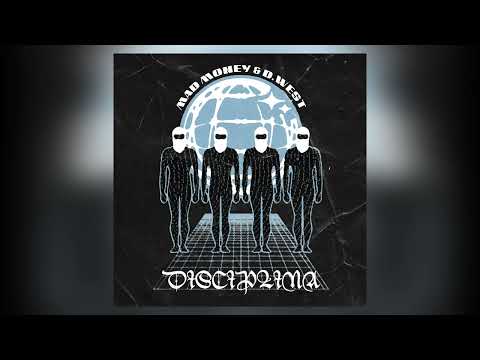 Mad Money & D.West - Disciplina