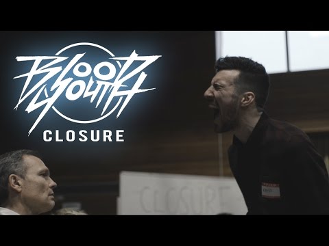 Blood Youth - Closure (Official Music Video)