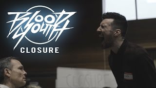Blood Youth - Closure (Official Music Video)