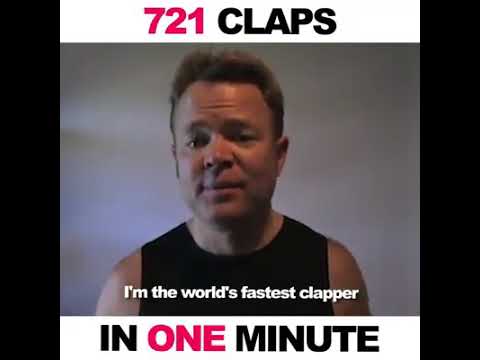 THE WORLD FASTEST CLAPPER 😦 721 claps in minute