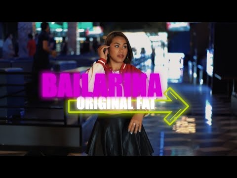 BAILARINA - Original Fat 