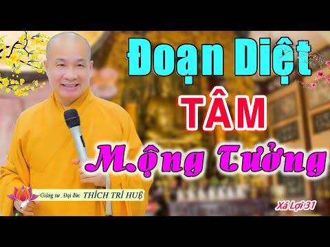 Buổi 31: Quán và Đoạn diệt 1 Pháp