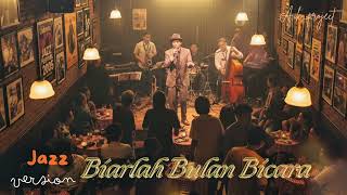 Download lagu Biarlah Bulan Bicara ( Jazz Version ) Broery Marantika Terbaik ( Cover ) by Aik_projecT mp3