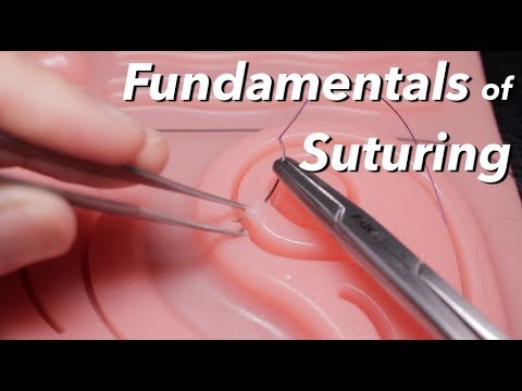 Surgery 101 - Basics of How to Suture
