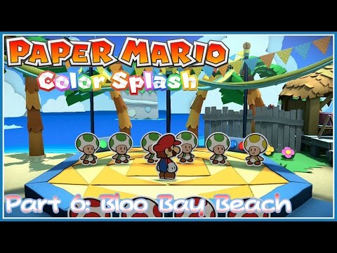 Paper Mario Color Splash - Part 6: Bloo Bay Beach