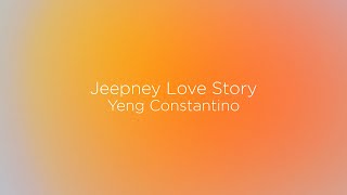 Jeepney Love Story - Yeng Constantino (Lyrics)