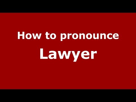 How to pronounce Lawyer