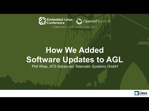 How We Added Software Updates to AGL - Phil Wise, ATS Advanced Telematic Systems GmbH