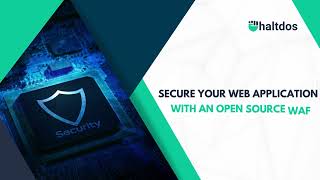 Secure Your Web Application With an Open Source WAF