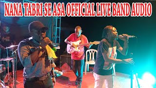 Nana Tabri Se Asa Official Live Band (Audio Slide)