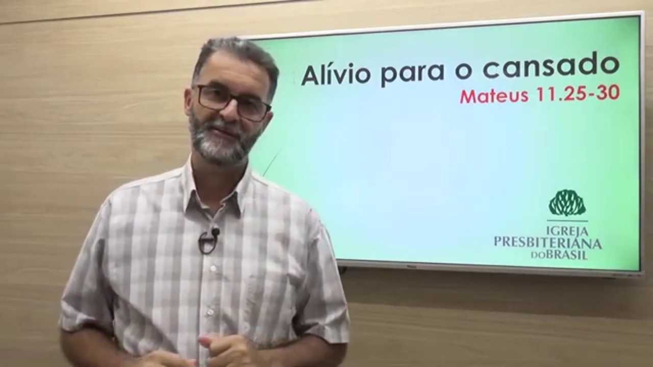 Devocional 13 - Alívio para o cansado - Mateus 11:25-30
