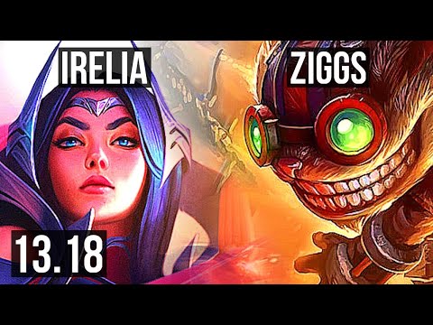 IRELIA vs ZIGGS (MID) | 5/0/3, 1200+ games, 1.4M mastery | NA Grandmaster | 13.18