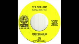 Two-Time Loser - Brenton Wood (1967)  (HD Quality)