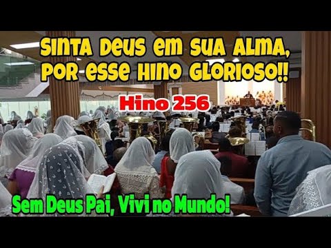 Ensaio Regional Ccb - Hino 256, Sem Deus Pai, Vivi no Mundo, Sinta a Presença de Deus!!