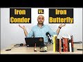 Iron Condor vs Iron Butterfly