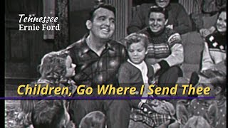 Children, Go Where I Send Thee&quot; | Tennessee Ernie Ford | Dec 20, 1956