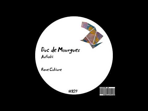 Duc de Mourgues - Rave Culture (Original Mix)