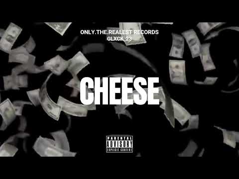 GLXCK 23 ''CHEESE'' [OFFICIAL AUDIO]