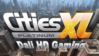 Cities XL Platinum PC Gameplay HD 1080p