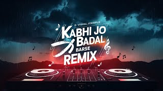 Download lagu Kabhi Jo Badal Barse - Remix  || Breakup || Dj Vishal Jodhpur || Love Mix || Arijit Singh mp3