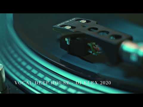 VOCAL DEEP HOUSE   DJ KLEX 2020