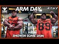 ARM DAY | Showin Some Skin