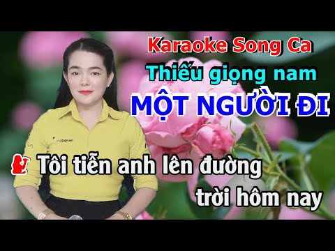 Karaoke Một Người Đi/Song Ca Thiếu Giọng Nam/Hát Với Nữ Hiệp Bến Tre