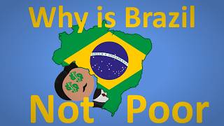 Why Is Brazil No Longer Poor?