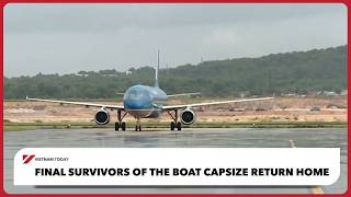 Final survivors of the boat capsize return home | Vietnam Today