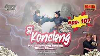 Download lagu DONGENG SUNDA PUTU SI KONCLENG TANDING TITISAN SILUMAN EPISODE 107 mp3