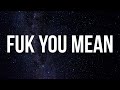 Toosii Fuk You Mean Lyrics