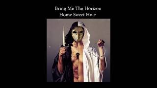 Bring Me The Horizon - Home Sweet Hole (Lyrics)