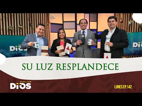 VayaConDios Ep.142 - Su luz resplandece