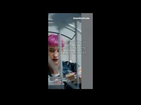 Master Unity3D Physics: Essential Concepts for Game Developers