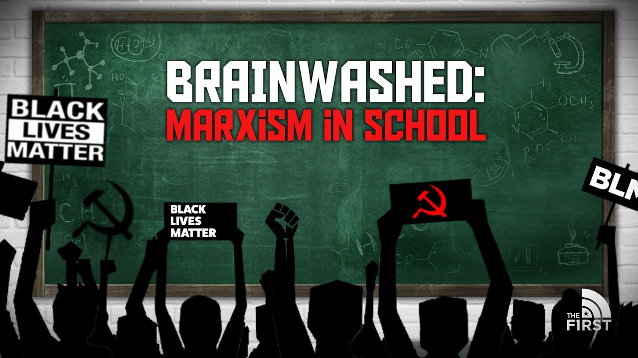 Brainwashed: Marxism in School (Full Special)