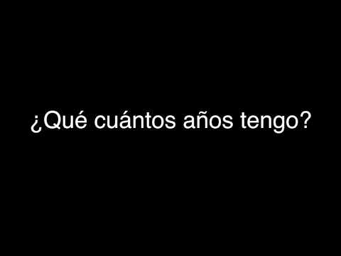 ¿Qué cuántos años tengo